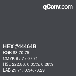 颜色代码: HEX #44464B | qconv.com