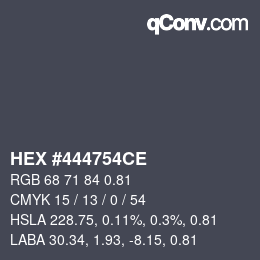Farbcode: HEX #444754CE | qconv.com
