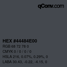 Color code: HEX #44484E00 | qconv.com