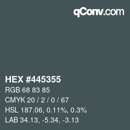 Farbcode: HEX #445355 | qconv.com