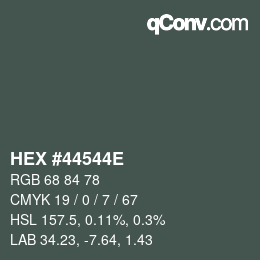 Color code: HEX #44544E | qconv.com