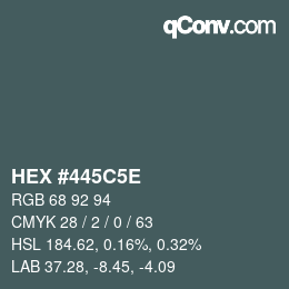 Color code: HEX #445C5E | qconv.com