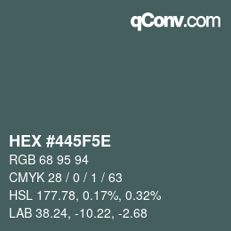 Color code: HEX #445F5E | qconv.com