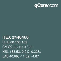 カラーコード: HEX #446466 | qconv.com