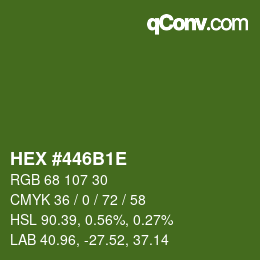 Farbcode: HEX #446B1E | qconv.com