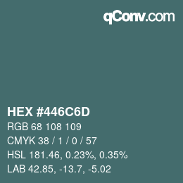 Color code: HEX #446C6D | qconv.com
