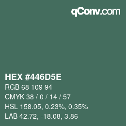 カラーコード: HEX #446D5E | qconv.com