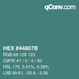 カラーコード: HEX #44807B | qconv.com