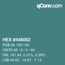 Color code: HEX #448082 | qconv.com