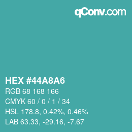 Color code: HEX #44A8A6 | qconv.com