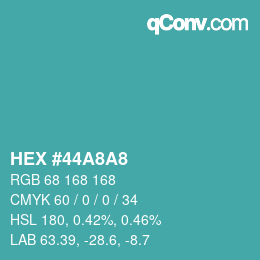 Color code: HEX #44A8A8 | qconv.com