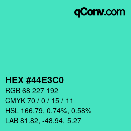 Color code: HEX #44E3C0 | qconv.com