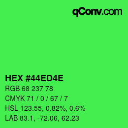 Color code: HEX #44ED4E | qconv.com