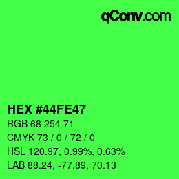 Color code: HEX #44FE47 | qconv.com