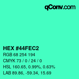 Color code: HEX #44FEC2 | qconv.com