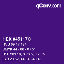 カラーコード: HEX #45117C | qconv.com