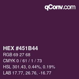 Farbcode: HEX #451B44 | qconv.com