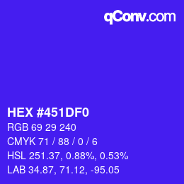 カラーコード: HEX #451DF0 | qconv.com