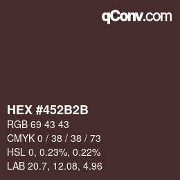 Color code: HEX #452B2B | qconv.com