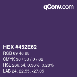 Color code: HEX #452E62 | qconv.com