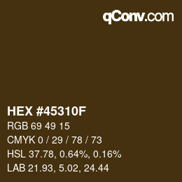 Color code: HEX #45310F | qconv.com