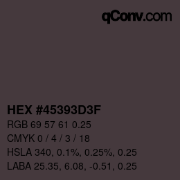 Código de color: HEX #45393D3F | qconv.com