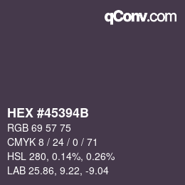 カラーコード: HEX #45394B | qconv.com