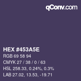 Color code: HEX #453A5E | qconv.com