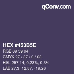 カラーコード: HEX #453B5E | qconv.com