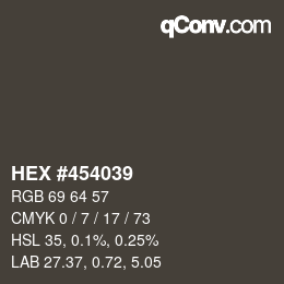 カラーコード: HEX #454039 | qconv.com
