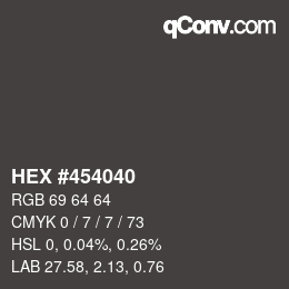 Farbcode: HEX #454040 | qconv.com