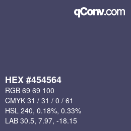 颜色代码: HEX #454564 | qconv.com