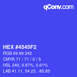 カラーコード: HEX #4545F2 | qconv.com