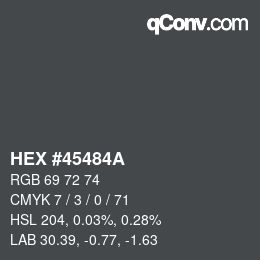 Código de color: HEX #45484A | qconv.com