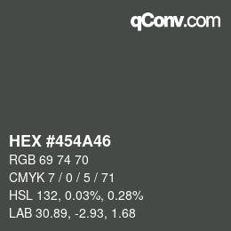 Código de color: HEX #454A46 | qconv.com