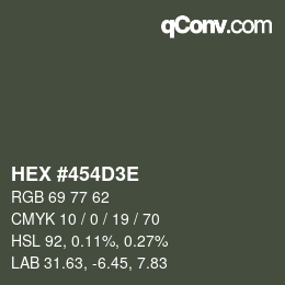 Color code: HEX #454D3E | qconv.com