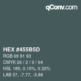 Farbcode: HEX #455B5D | qconv.com