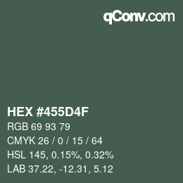 Farbcode: HEX #455D4F | qconv.com