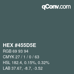 Color code: HEX #455D5E | qconv.com