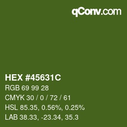 カラーコード: HEX #45631C | qconv.com