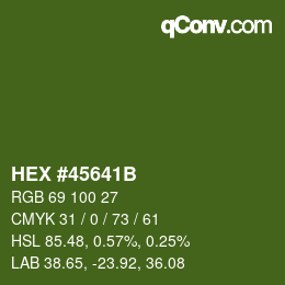 颜色代码: HEX #45641B | qconv.com