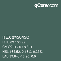 カラーコード: HEX #45645C | qconv.com