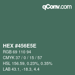 颜色代码: HEX #456E5E | qconv.com