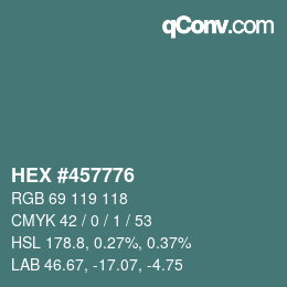 カラーコード: HEX #457776 | qconv.com
