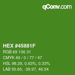 Farbcode: HEX #45881F | qconv.com