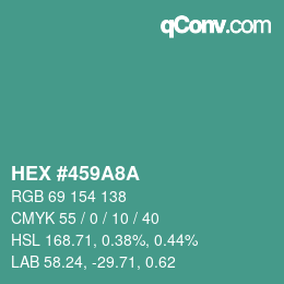 Color code: HEX #459A8A | qconv.com
