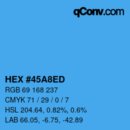 カラーコード: HEX #45A8ED | qconv.com