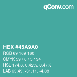 カラーコード: HEX #45A9A0 | qconv.com