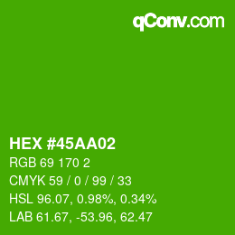 Color code: HEX #45AA02 | qconv.com