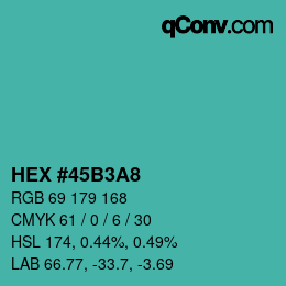 カラーコード: HEX #45B3A8 | qconv.com